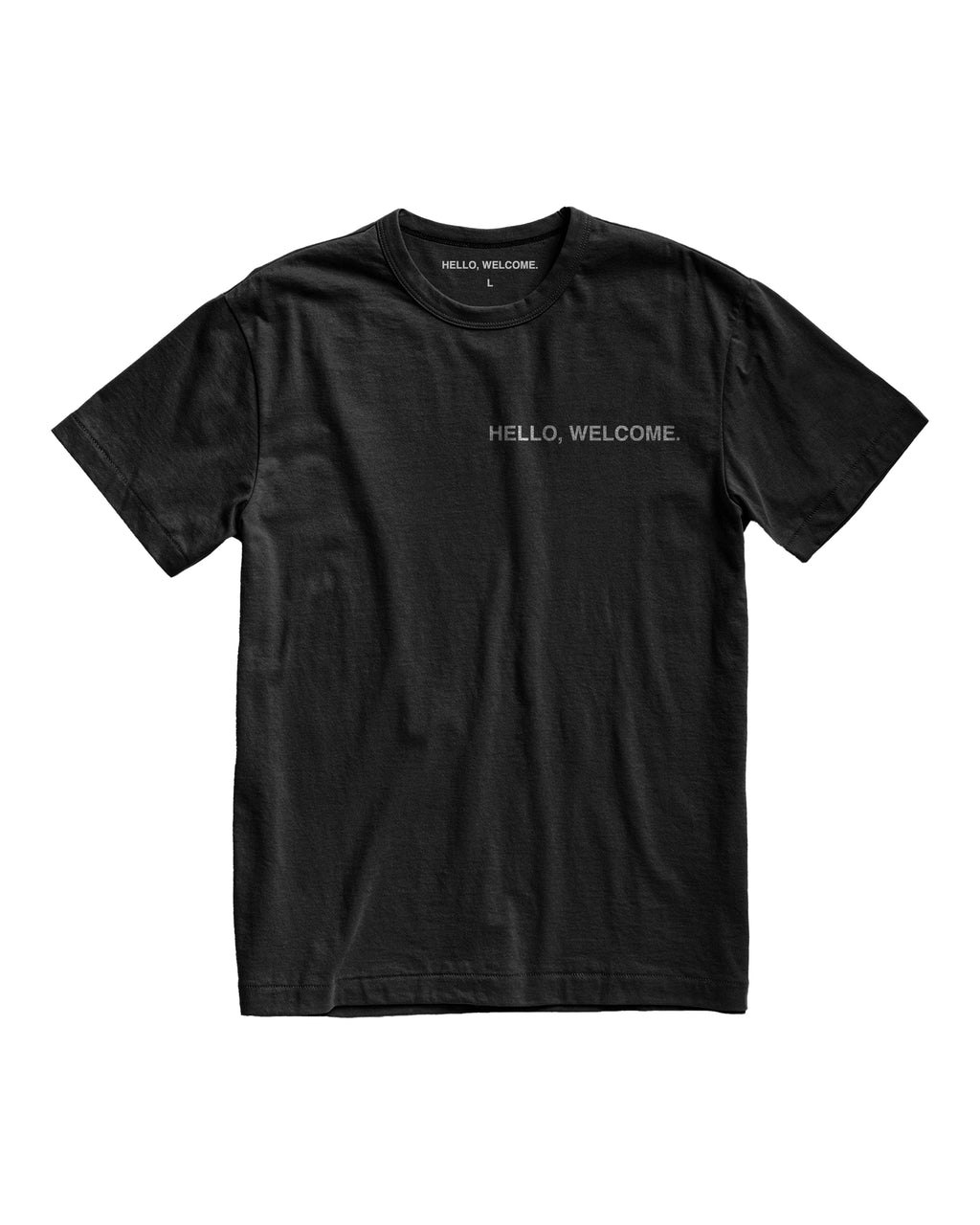 HELLO, WELCOME. T-Shirt